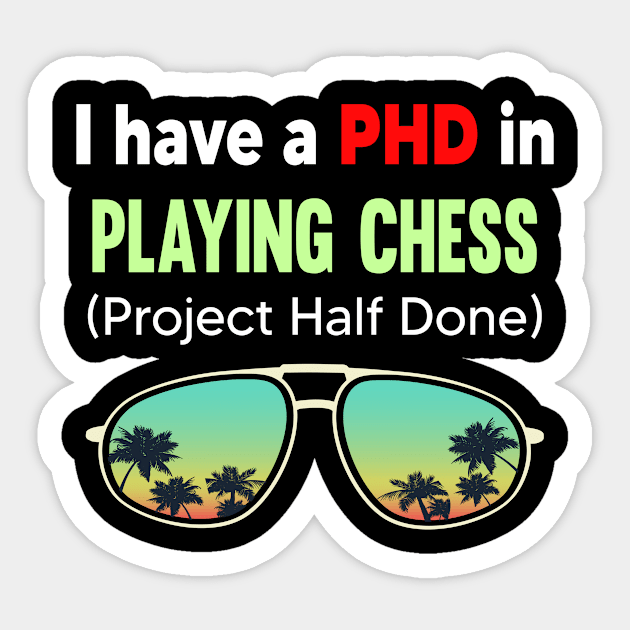 PHD Project Half Done Playing Chess Checkmate Checkmates Gambit Bishop Board Games Sticker by symptomovertake